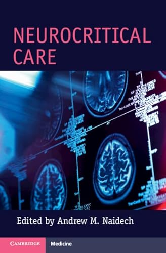 Neurocritical Care (Cambridge Manuals in Neurology) von Cambridge University Press